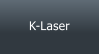 K-Laser